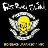 Fatboy Slim - Big Beach Japan Warm Up Mix 2011