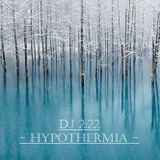 DJ 2:22 - Hypothermia, Vol. 11
