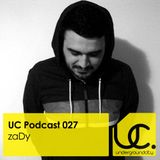 UC Podcast 027 by zaDy
