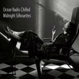 Ocean Radio Chilled "Midnight Silhouettes" (10-14-14)