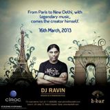 DJ RAVIN, LIVE @ B-BAR #16th March,2013