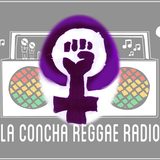 Programa 139, La Concha Reggae Radio especial Mujeres (12/04/2015)