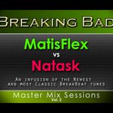 Master Mix Sessions Vol 2 - Breaking Bad - Natask vs MatisFlex