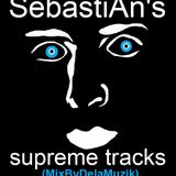 SebastiAn's Supreme Tracks (micromix by Dela Muzik)