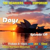 The Hoarders' Vinyl Emporium 139 - 'Days'