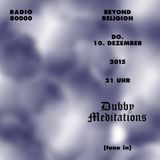 Beyond Religion Nr.32 - Dubby Meditations