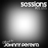 Sessions#01.015 mixed by Johnny Pereira