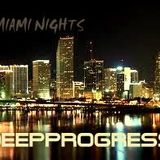 MIAMI NIGHTS mix by DEEPPROGRESS