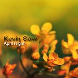 Kevin Saw - April NIght 2009