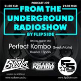 FLIP5IDE - From The Underground Radioshow podcast #029 with Perfect Kombo (BreaksMafia)