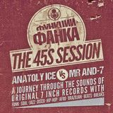Anatoly Ice VS Mr And7 - Live All 45s DJ Mix