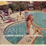 Evan Rhodes Poolside Volume 2 Disco Edition