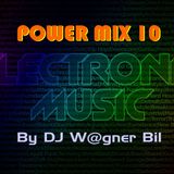 Eletrônico Power Mix 10 - By DJ W@gner Bil