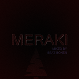 MERAKI (mixed by BEAT BONER)
