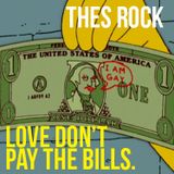 Love Don't Pay The Bills