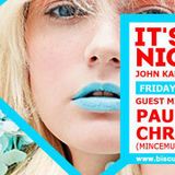 It's Friday night - 24/5/2013(Guest Paul Gilmore + Christof Ds)