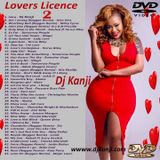 Lovers Licence 2 #Valentines Affair 2016 (Dj Kanji)