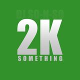 2K Something
