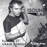 The Sound Lab Show // Craig Forrest // Kane Fm // 29.03.2016