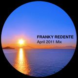 FRANKY REDENTE - APRIL MIX 2011