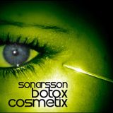 Sonarsson - Botox Cosmetix Mix 22.o5.o6.