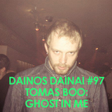 Dainos Dainai #97 Tomas Boo: Ghost in Me