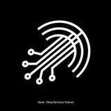 Dante @ Deep Electronic Podcast