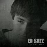 Ed Saez - Podcast Enero (Live)