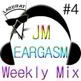 Labbrat - JM Eargasm Weekly Mix #4