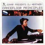 Dj Heather Sonar Presents Dance Floor Principals