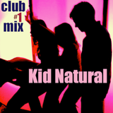 Kid Natural - Club Mix