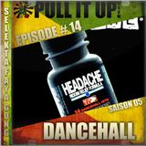 Pull It Up Show - Episode 14 - S5