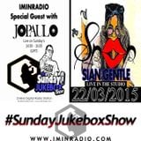 Jo-Paulo with Sian Gentle & Munchie | The #SundayJukeboxShow 22/03/2015 Special Guest
