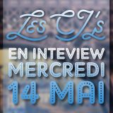 Interview - Les CJ's