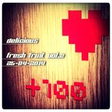 Delicious - Fresh Fruit Vol.2 - 100+ ♥ - 25-04-2014