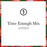 Time Enough Mix