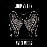 Johnny Lux - Angel Wings