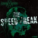 The Speed Freak - HSR:Mutated Podcast 01 (Frenchcore-Mix 2015-02)