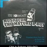 'Mature B-boy Party Mix' By Psycho Pab & DJ Format