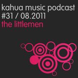 Kahua Music Podcast #31 - The Littlemen