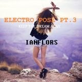ELECTRO POSE PT3 BY IANFLORS 0714 (FREE)