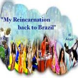"My Reincarnation Back To Brazil" w/dj @ngel