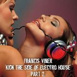 "Kick The Side Of Electro House" Part 2 - Live @ Home 2013.10.23.