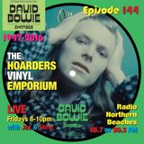 The Hoarders' Vinyl Emporium 144 - 'Bowie'