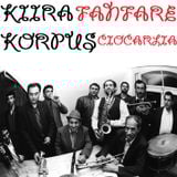Kiira Korpus.11.10.19 - Fanfare Ciocărlia