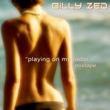 Billy Zed - "Playing on my radio..." Mixtape