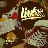 OLD IS COOL | Gibran Gomes Mix