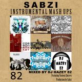DJ Hazey 82 - Sabzi Blends