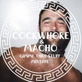 Cockwhore & Macho - Gimme That Stuff (april mix)