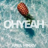 OHYEAH's Favorite Ten - April MMXIV Mix